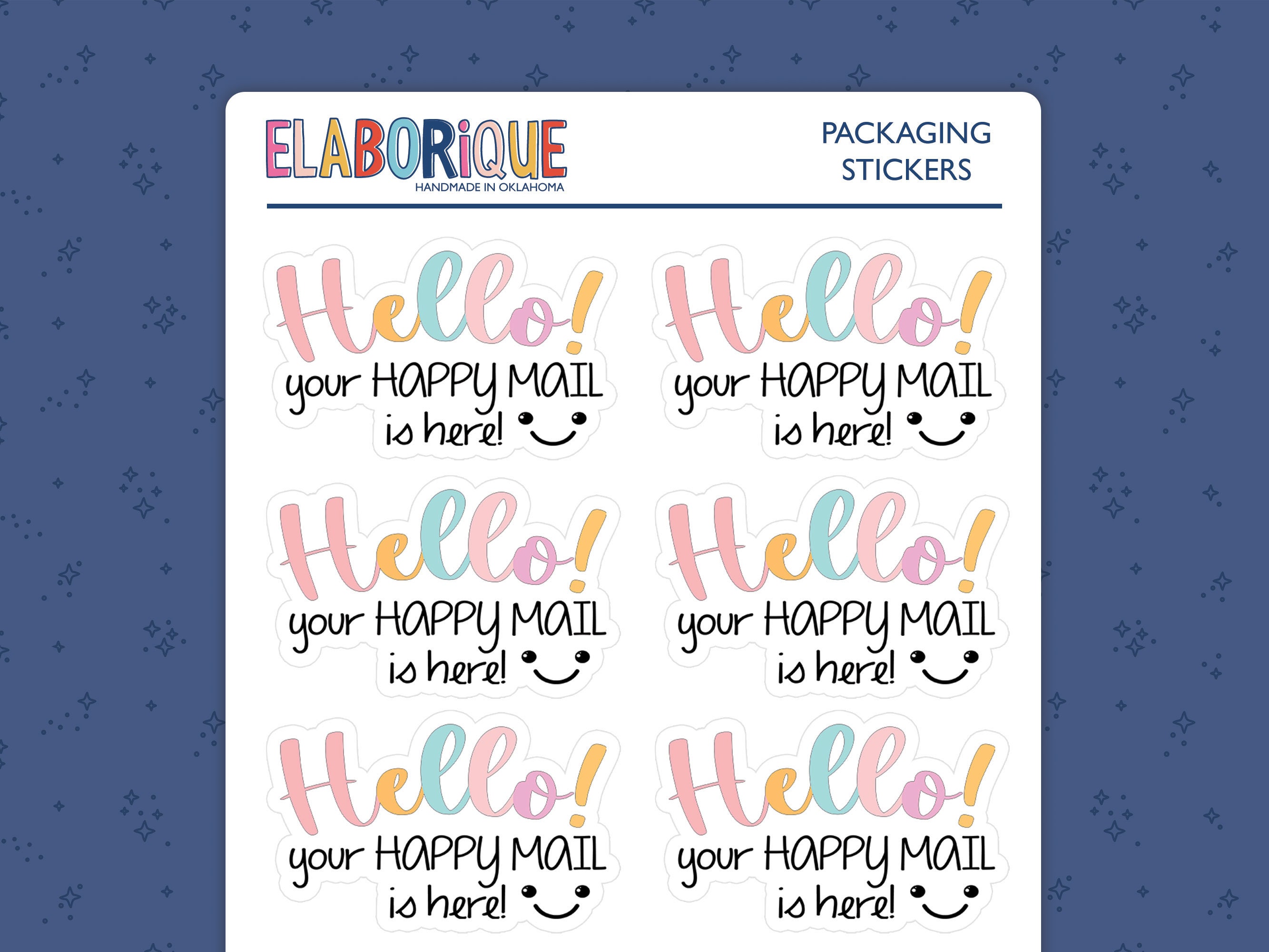 Shipping Stickers for Your Packaging : Hello Your Happy Mail is Here  Sticker. 