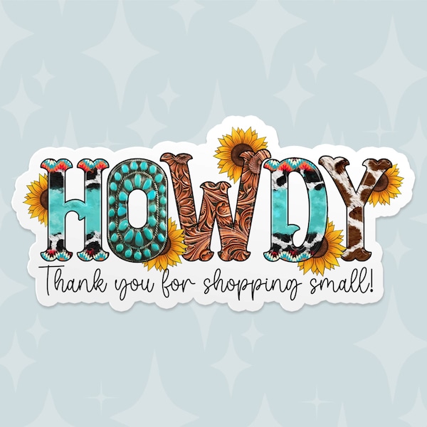 Shipping Stickers for your Packaging : Howdy - Thank you for shopping small