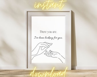 There You Are ACOTAR Print | ACOTAR Printable Art, Digital download, Bookish quotes, Sarah J Maas Quote, Poster, Rhysand, Feyre