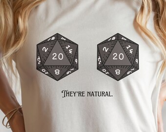 They're Natural t shirt,  D20 t shirt, DnD shirt,  Dungeon Master shirt, Dungeons and Dragons shirt, Board games gift, DM D20 t shirt