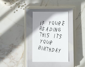Birthday Card / Rap Inspired / If you're reading this / Happy Bday / Simple / Witty / Minimalist