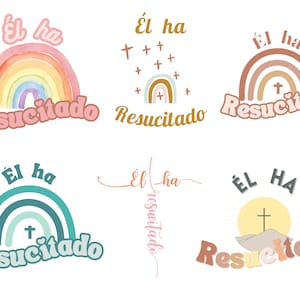 May include: Six different designs featuring a rainbow and the text "Él ha Resucitado" in Spanish, meaning "He is risen". The designs are in various colors, including pink, blue, green, and yellow.