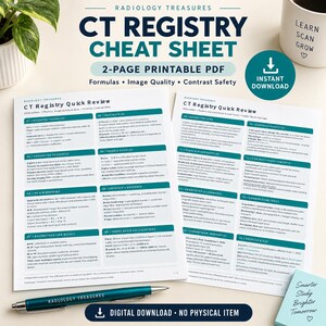 May include: A two-page CT Registry Cheat Sheet printable PDF featuring dark teal headers and text. The document includes sections on essential formulas, parameter tradeoffs, dose math, noise and pitch, artifact response, and contrast safety.