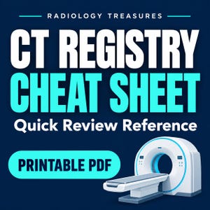 Op de afbeelding: Een donkerblauwe digitale afbeelding met de titel Radiology Treasures CT Registry Cheat Sheet Quick Review Reference. De tekst is in wit en cyaan. Een witte en cyaan CT-scanner illustratie staat rechtsonder met een afdrukbare PDF-knop.