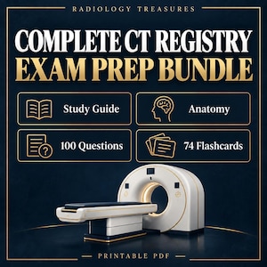May include: A digital study resource titled Radiology Treasures Complete CT Registry Exam Prep Bundle. It includes a study guide, anatomy guide, 100 questions, and 74 flashcards. The graphic features a white and gold CT scanner on a dark background.