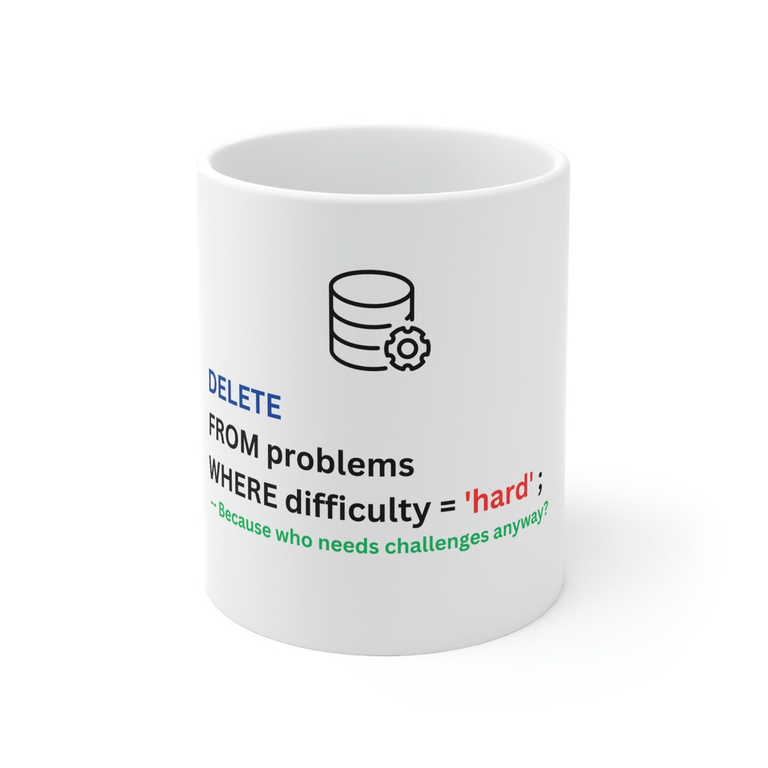 SQL Programmer Mug: Funny Data Analyst Gift - Etsy