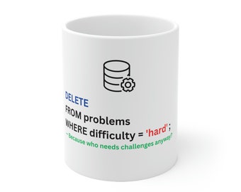 SQL Programmer Mug: Funny Data Analyst Gift