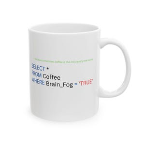 Funny SQL Code Coffee Mug - Programmer Gift image 2