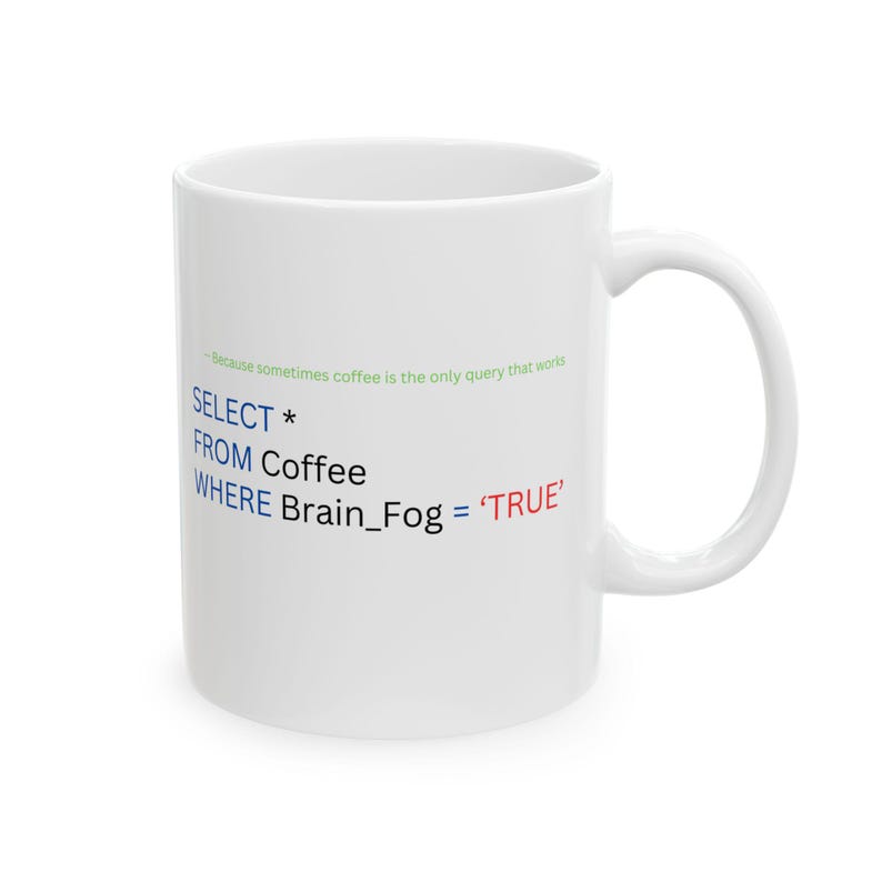 Funny SQL Code Coffee Mug - Programmer Gift image 2