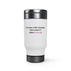SQL Data Analyst Travel Mug: Stainless Steel 14oz Mug