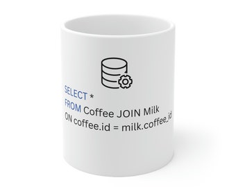 SQL Coffee Mug: Programmer Gift, Data Analyst, Developer