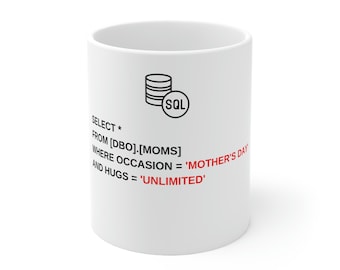 SQL Programmer Mug | Funny Mother's Day Gift, Unlimited Hugs
