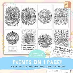 May include: A set of eight black and white mandala coloring pages with intricate floral and geometric designs. The text "MINI MINDFULNESS MANDALA COLORING PAGES" is visible. Includes 8.5x11" and A4 sizes. The text "PRINTS ON 1 PAGE! EASY TO FOLLOW INSTRUCTIONS INCLUDED!" is also visible.