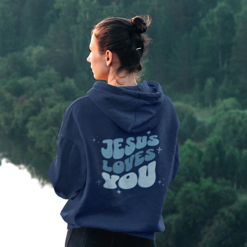 Women Jesus Loves You Hoodie Christian Women Hoodie Worship Etsy