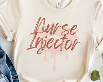 Nurse Injector Shirt, Medical Aesthetics, Cosmetic Injector, Botox Injector, Aesthetic Nurse Shirt, NP Injector