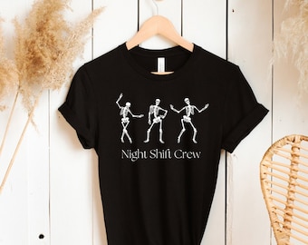 Nachtschicht Crew Skelett Shirt, Nachtschicht Arbeiter, Nacht Krankenschwester Shirt, Krankenschwester Geschenk