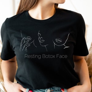 Chemise d&#39;esthéticienne minimaliste au repos Botox Face, chemise d&#39;injecteur d&#39;infirmière, esthétique médicale, cosmétiques, soins de la peau, chemise Botox