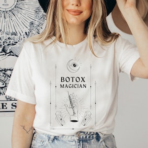 Botox Shirt, Nurse Injector Shirt, Botox Pun, Botox Magician, Aesthetician Shirt, Cosmetic Injector, Botox Injector
