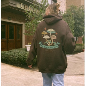 Granola Girl Aesthetic Hoodie Sweatshirt, Cottagecore Hoodie, VSCO Hoodie, Be Kind to Your Mind Mushroom Hoodie, Mushroom Naturecore