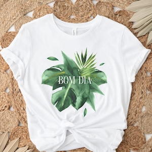 Bom Dia Shirt, Brazil Brazilian Shirt, Portuguese Shirt, Tropical Brazil Shirt