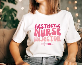 Aesthetic Nurse Injector Shirt, Aesthetician Shirt, Nurse Injector Shirt, Medical Aesthetics, Cosmetic Injector, Botox Injector, NP