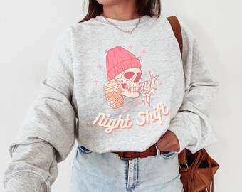 Nachtschicht Skelett Rundhals Sweatshirt, Nachtschicht Arbeiter Sweatshirt, Nacht Krankenschwester Sweatshirt, Nachtschicht Krankenschwester Geschenk