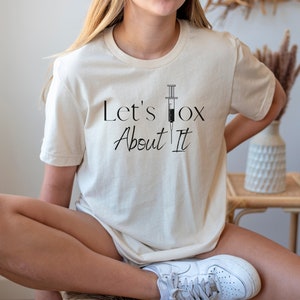 Let&#39;s Tox About It Botox Injector shirt, Nurse Injector Shirt, Cosmetic Injector Shirt, Aesthetic Injector, Medical Aesthetics, NP Injector