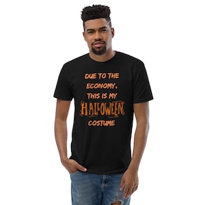 Due to Economy This is My Halloween Costume Short Sleeve T-shirt