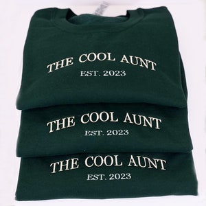 EMBROIDERED The Cool Aunt Sweatshirt, Auntie Est Sweatshirt with Kids Names on Sleeve, Birthday Gift for Aunt