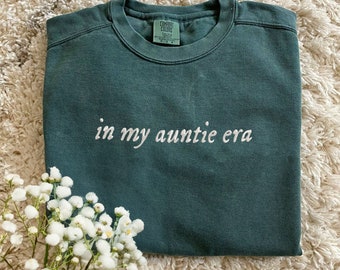 Comfort Colors® In my Auntie. Era EMBROIDERED T-Shirt, Custom Auntie Sweatshirt with Kids Names, Christmas Gift for Aunt