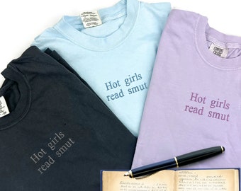 EMBROIDERED Hot Girls Read Smut Comfort Colors® Sweatshirt, Bookish Hoodie, Christmas Gift for Book Lovers