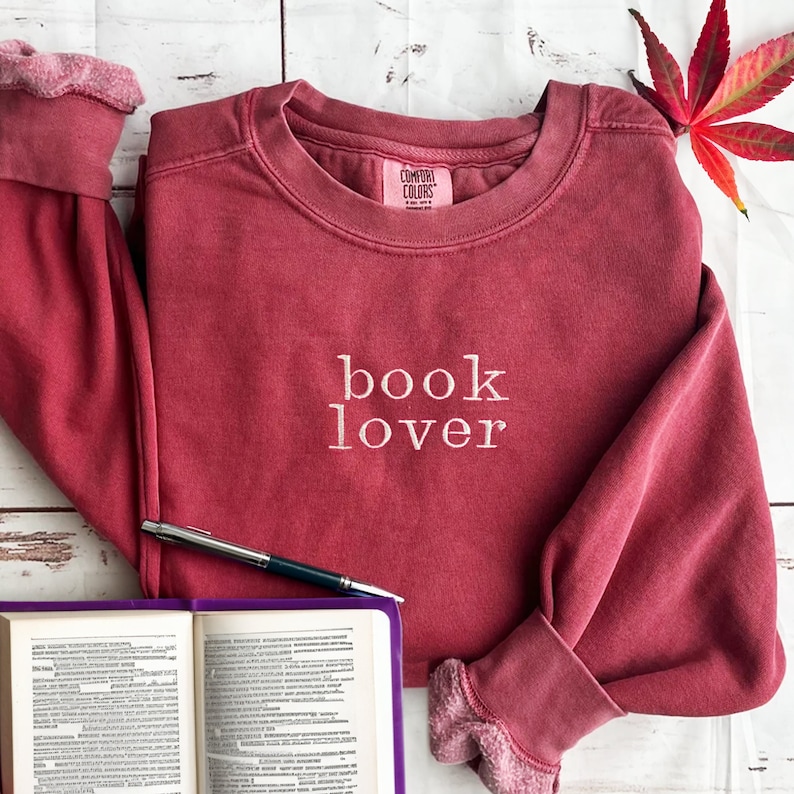 Book Lover Embroidered Sweatshirt, Bookish Hoodie, Book Worm Comfort Colors® Shirt, Gift for Book Lover image 1