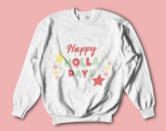 Happy Holla Days, svg png jpg ai, Funny Xmas Youths Shirt,kwanzaa svg,Hanukkah Svg, Cute Christmas Tee for her, Trendy High quality Cricut.