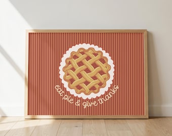 Retro Thanksgiving Wall Art, Pumpkin Pie Print, Eat Pie Give Thanks Printable, Vintage Fall Kitchen Decor