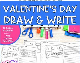 Valentine’s Day Directed Drawing and Writing Prompts for Kids – Cursive and Print Handwriting Practice Pages