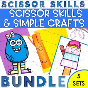 May include: A bundle of scissor skills and simple crafts. The image features colorful, cartoon-style cut-out projects, including a blue monster, an orange tube character, and a popsicle-shaped figure. The text reads "Scissor Skills & Simple Crafts" and "Bundle".