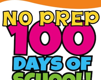 100th Day of School Printable Activities – Fun Writing, Math, and Craft Ideas for Kids | No Prep Homeschool PDF