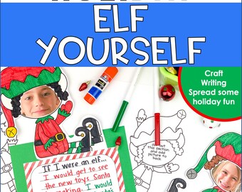 Elf Yourself Christmas Writing & Craft Activity for Kids – Printable Elf Template, DIY Ornament, and Holiday Story Prompts