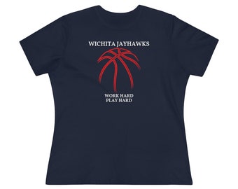 WICHITA JAYHAWKS T-Shirt, Work Hard Play Hard, Women's Premium Tee