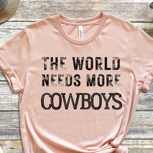 World Needs More Cowboys Sweatshirt-Preorder