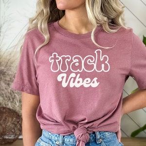 Track and Field Vibes Shirt Track Team Shirt Matching Track Shirts Track Coach Shirt Gift for Runner Track Girl Gift Track Lover