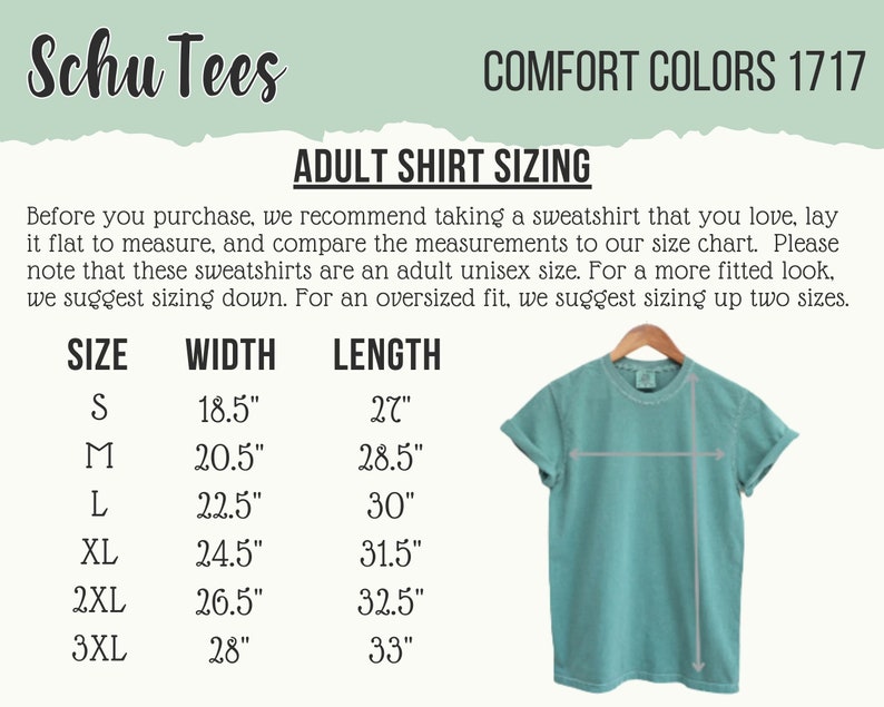 May include: A chart showing adult shirt sizing for Comfort Colors 1717 t-shirts. The chart lists sizes S through 3XL with corresponding width and length measurements in inches.