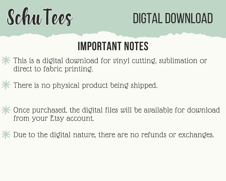 Puede incluir: La imagen muestra el texto "Schu Tees" y "DIGITAL DOWNLOAD" en la parte superior. Debajo, enumera "IMPORTANT NOTES" sobre una descarga digital para corte de vinilo, sublimaci&oacute;n o impresi&oacute;n directa en tela. Especifica que no se env&iacute;a ning&uacute;n producto f&iacute;sico.