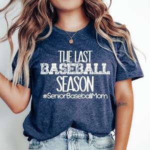 Last Baseball Season Senior Baseball Mom Shirt Class of 2024 Mama T-Shirt Senior Mama Tee Senior Boy Mom Baseball Gigi Custom Game Day Tee