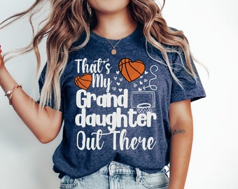 Thats My Granddaughter Basketball Grandma Shirt Youth Basketball Saturday Gigi Tee Game Day Tee Hoops Mimi Shirt Peewee Sports Mimi Gift