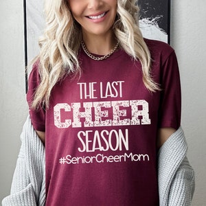 Last Cheer Season Senior Mom Shirt Class of 2024 Cheerleading Mama T-Shirt Senior Cheer Tee Senior Cheerleader Mom Custom Sport Grandma Tee