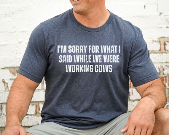 Working Cows Shirt Funny Dad Shirt Gift for Rancher Gift for Farmer Dad Funny Gifts for Him Fathers Day Gift Grandpa Gift