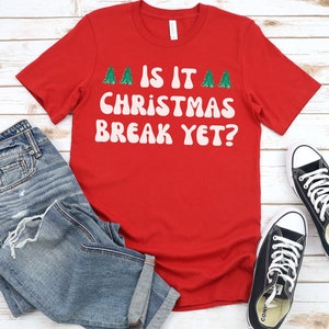 Christmas Vacation Shirt Christmas Break Shirt Teacher Christmas Tee Trendy Funny Christmas Educator Holiday Principal Para Christmas Shirt