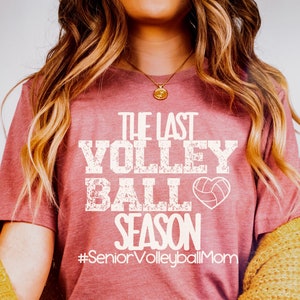 Senior Volleyball Mom Shirt Class of 2024 Mama High School Senior Volleyball Mom Tee Last Volleyball Season TShirt Senior Sports Mom Gift