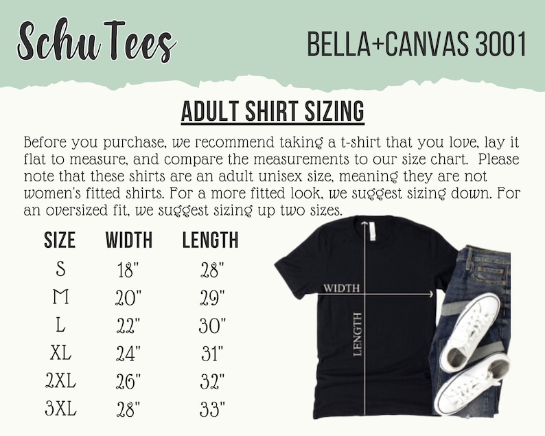 May include: A black t-shirt with a size chart, jeans, and white sneakers. The chart shows shirt sizes from S to 3XL, with width and length measurements in inches. The text reads "Schu Tees" and "BELLA+CANVAS 3001".